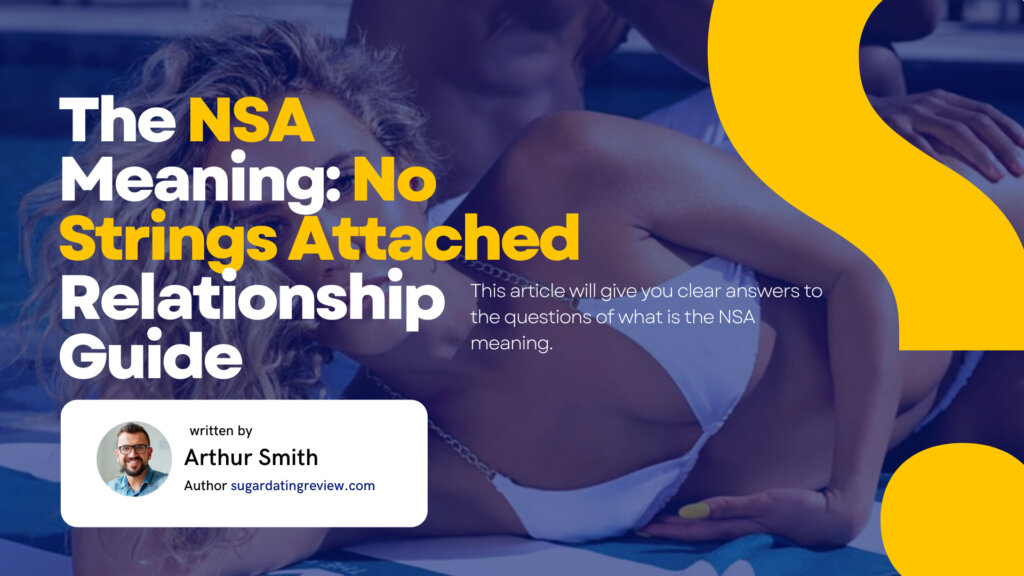 What Is The NSA Meaning? A Full No Strings Attached Relationship Guide
