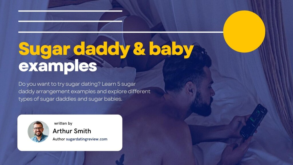 Sugar Daddy & Baby Arrangement Examples: Is There Only One Type Of Sugar Dating?